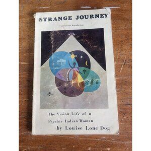 Strange Journey: The Vision Life of a Psychic Indian Woman by Louise Lone Dog pb